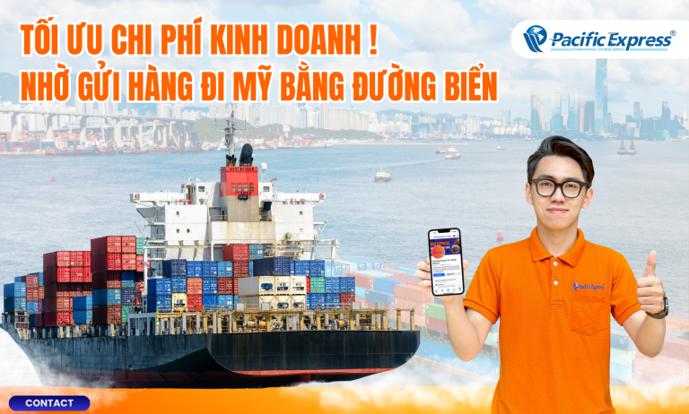 Pacific Express - gửi hàng đi Mỹ bằng đường biển