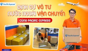 Pacific Express - Vận chuyển hàng định cư nước ngoài