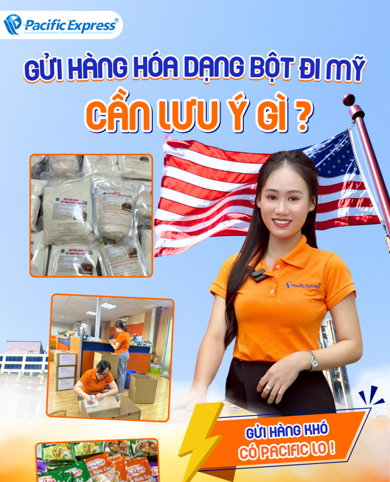 Pacific Express - Gửi hàng hóa dạng bột đi Mỹ