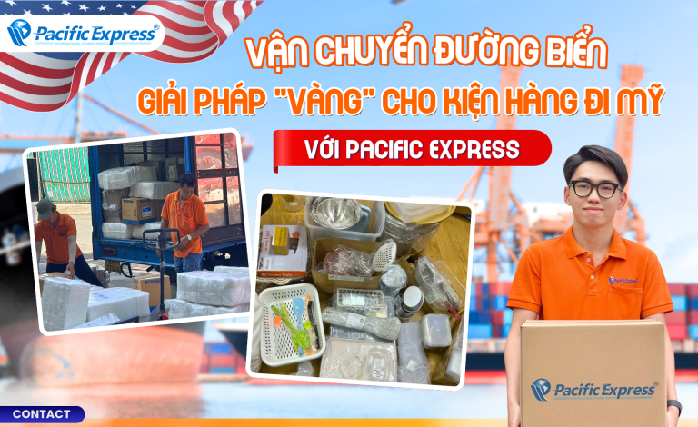 Pacific Express - Gửi Hàng Đi Mỹ Vận Chuyển Đường Biển