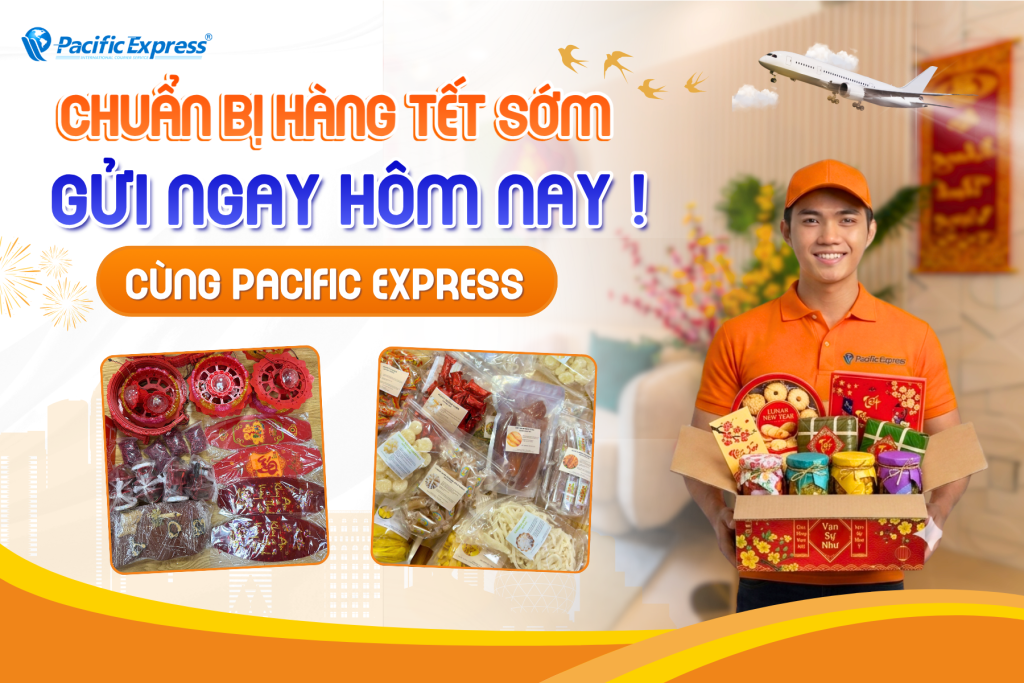 Pacific Express - Gửi Hàng Tết Đi Nước Ngoài